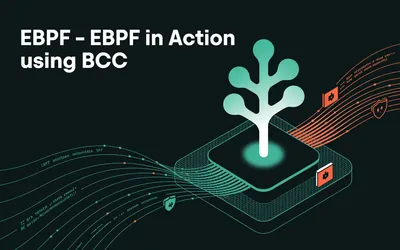 eBPF - eBPF In Action using BCC